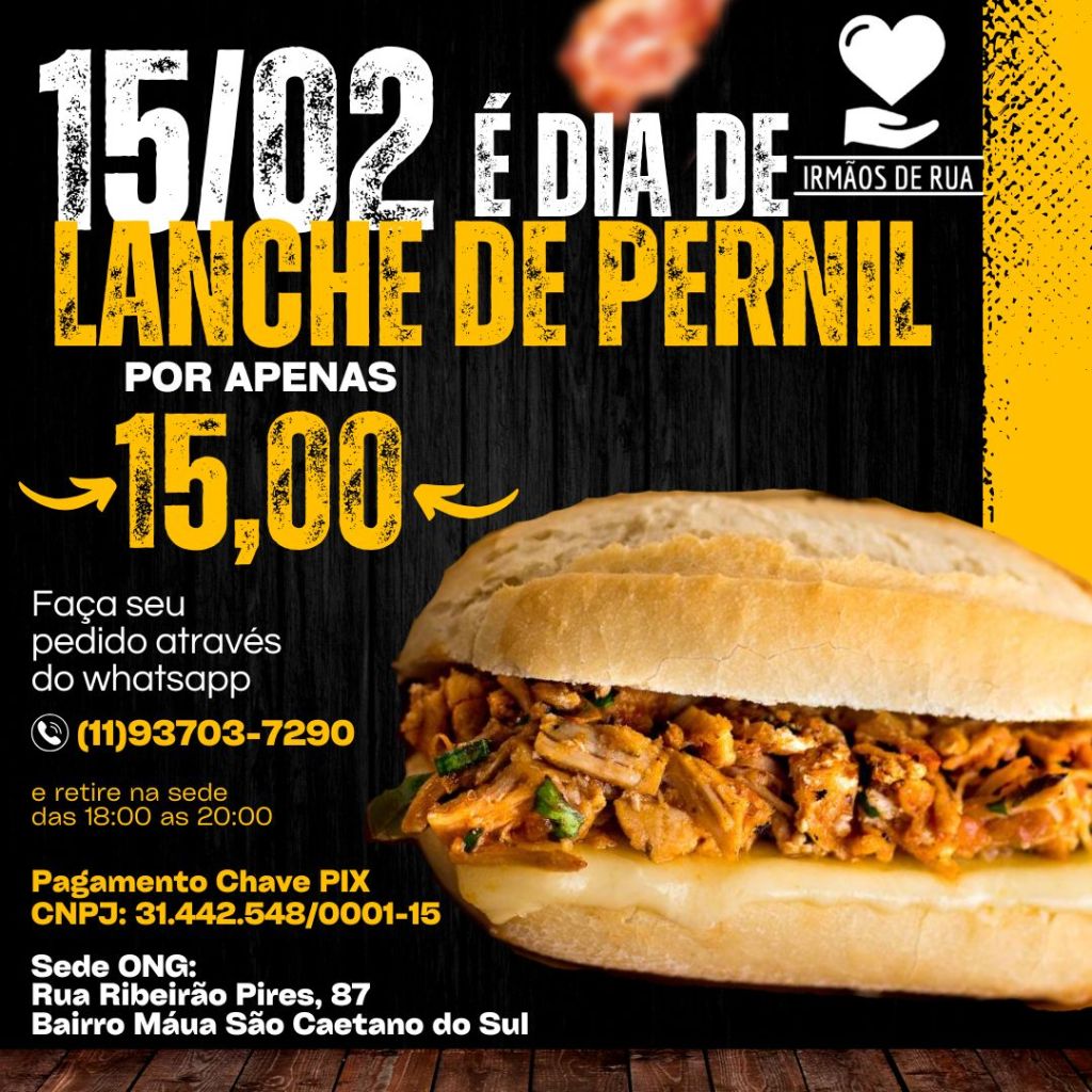 15 de Fevereiro – Noite de Pernil da Ong Irmãos de Rua